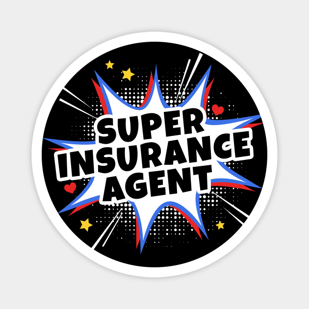 Super Insurance Agent Magnet by maxcode